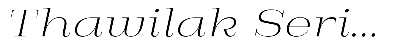 Thawilak Serif Extra Light Italic